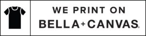 Proudly Printed on BELLA+CANVAS